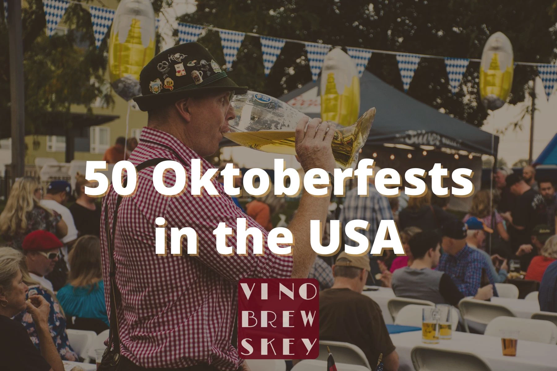 List of 50 USA Oktoberfests - VinoBrewskey.com